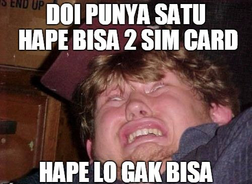 Doi punya satu HP bisa 2 sim card Hp lo gak bisa