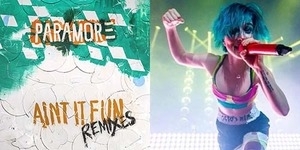 Paramore Rilis Mini Album Ain't It Fun Remixes